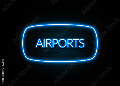 Airports - colorful Neon Sign on brickwall