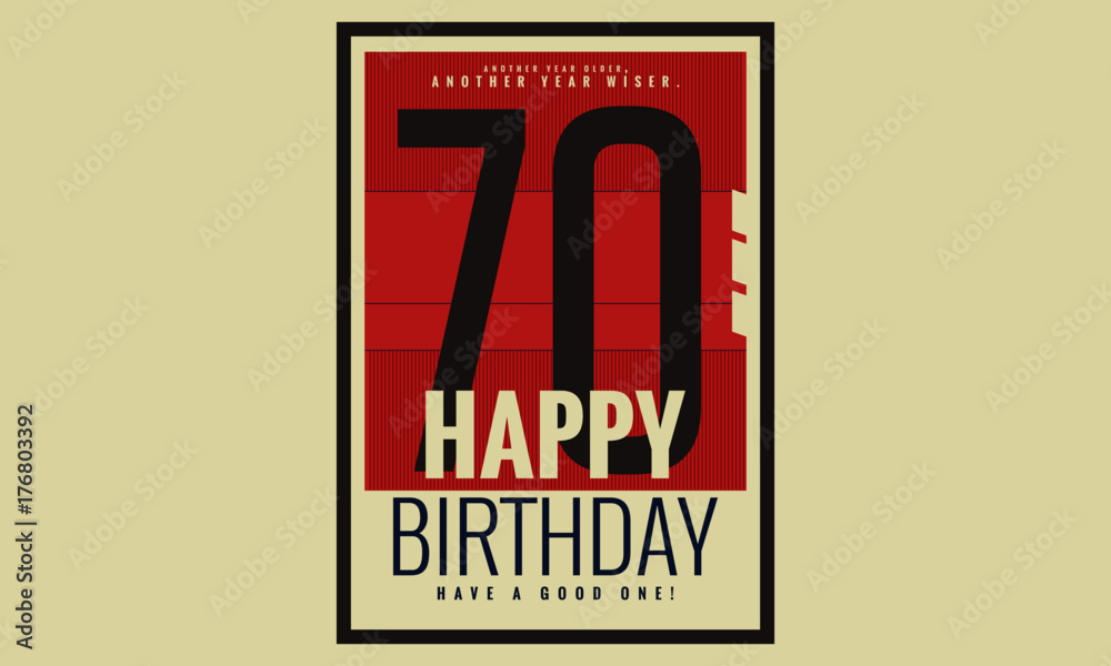 Happy Birthday 70 Year Card / Poster (Vector Illustration) Happy Birthday 70 Year Card / Poster (Vector Illustration)