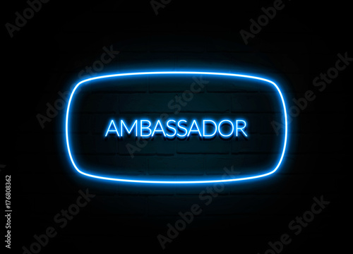 Ambassador - colorful Neon Sign on brickwall