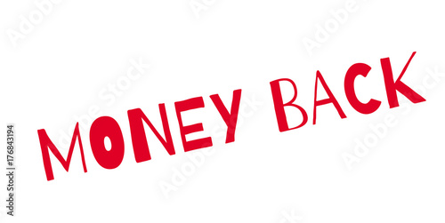 Money Back rubber stamp. Grunge design with dust scratches. Effects can be easily removed for a clean, crisp look. Color is easily changed.