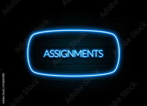 Assignments  - colorful Neon Sign on brickwall