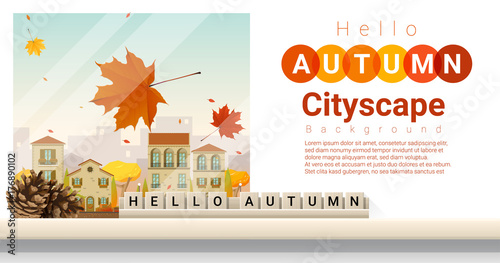 Letters spelling hello autumn on wooden table top with autumn cityscape background , vector , illustration