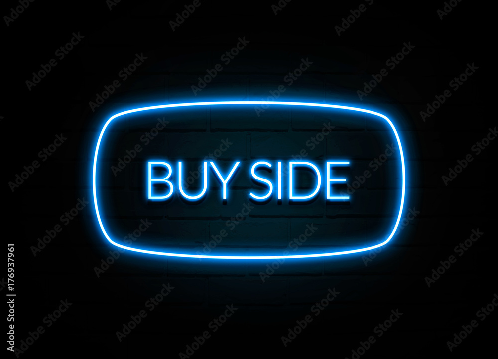 Buy Side  - colorful Neon Sign on brickwall