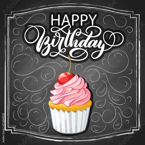 Hand drawn happy cherry cupcake, colorful draft sketch isolated on black chalkboard background with custom lettering and fancy flourishes. Vector illustration.