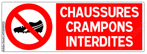 Panneau : Chaussures à crampons interdites
