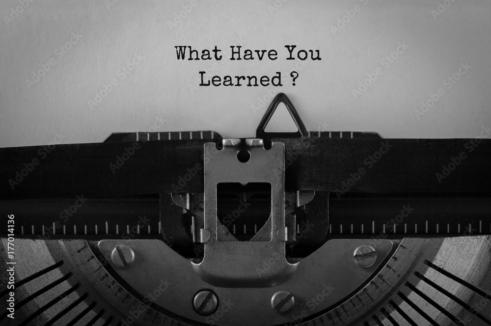 Fotografie Text What Have You Learned typed on retro typewriter