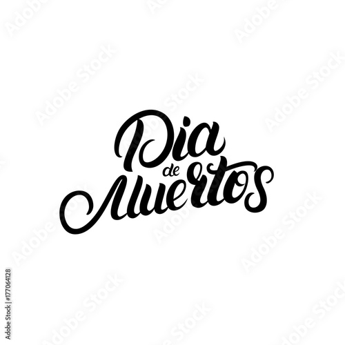 Dia de Muertos hand written lettering quote.
