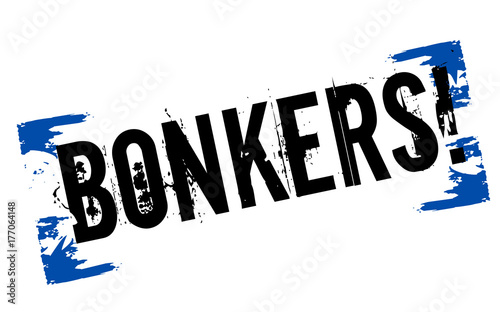 Bonkers sticker. Authentic design graphic stamp. Original series