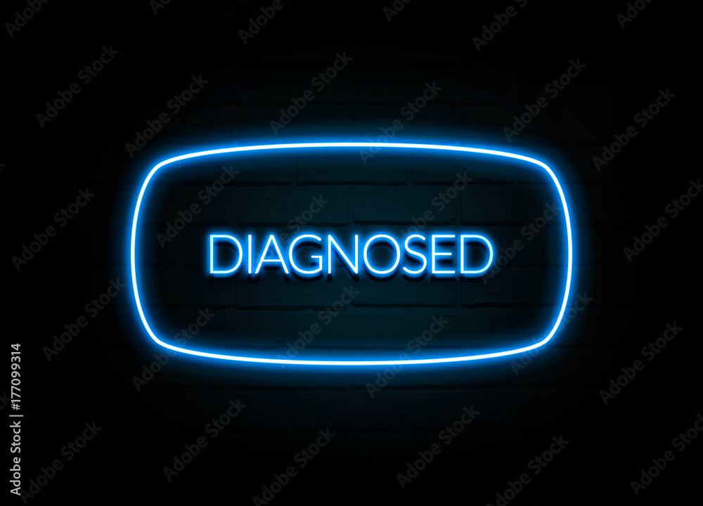 Diagnosed - colorful Neon Sign on brickwall Diagnosed - colorful Neon Sign on brickwall