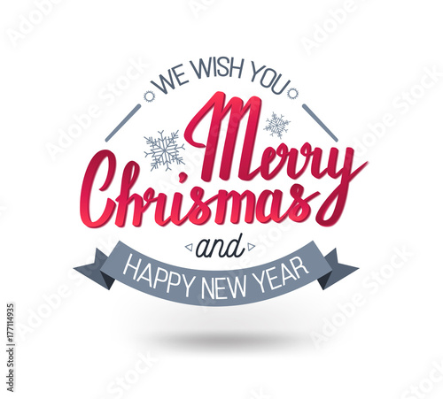 The handwritten phrase We wish you a Merry Christmas and happy New Year on a white background.