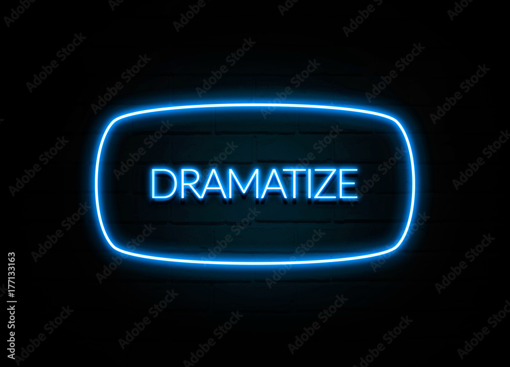 Dramatize - colorful Neon Sign on brickwall Dramatize - colorful Neon Sign on brickwall