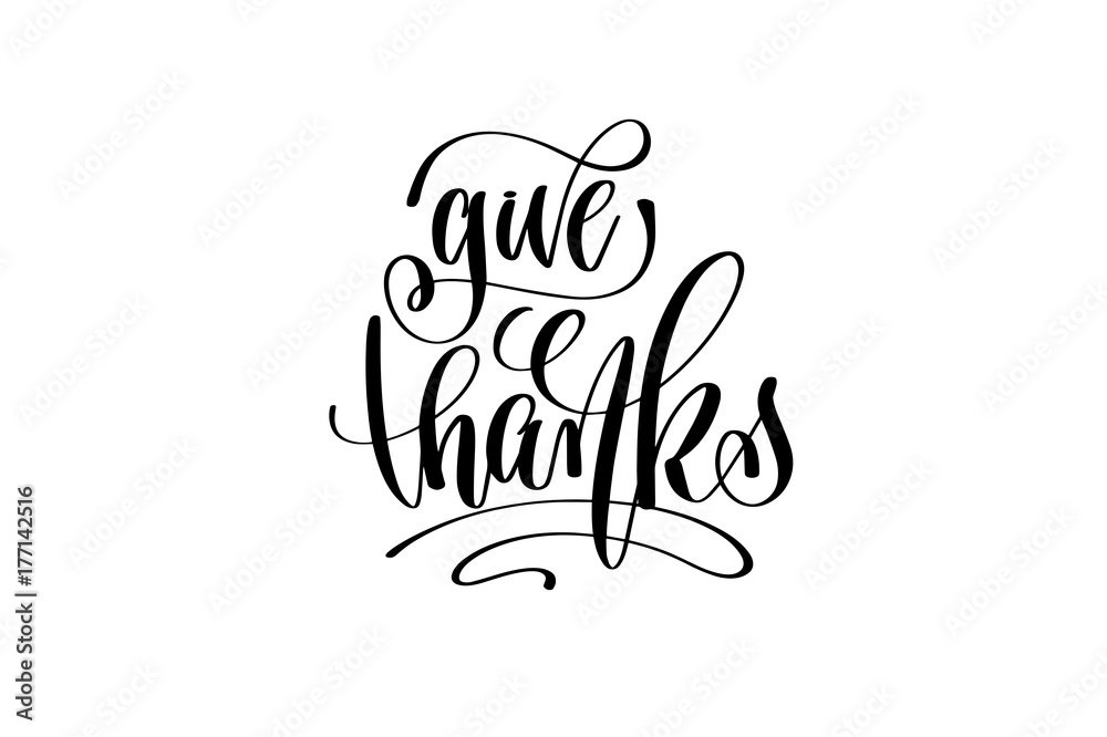 give thanks hand lettering inscription to thanksgiving day