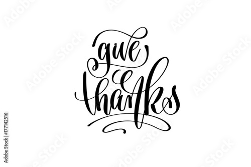 give thanks hand lettering inscription to thanksgiving day
