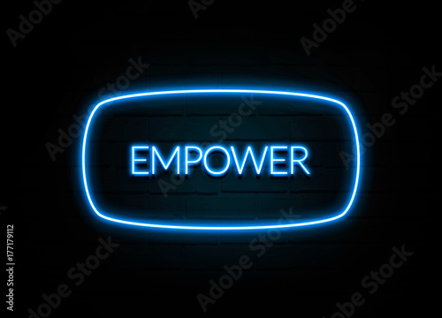 Empower - colorful Neon Sign on brickwall