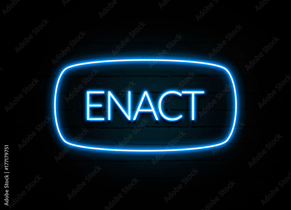 Enact  - colorful Neon Sign on brickwall