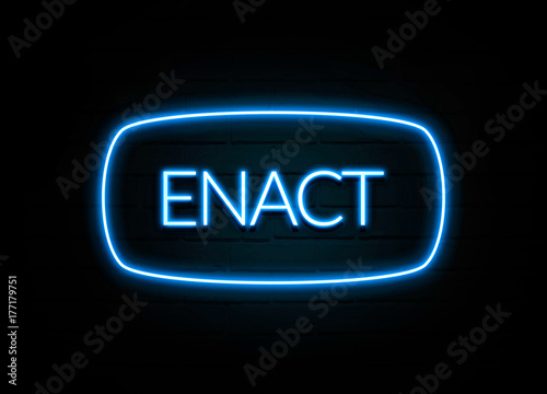 Enact - colorful Neon Sign on brickwall