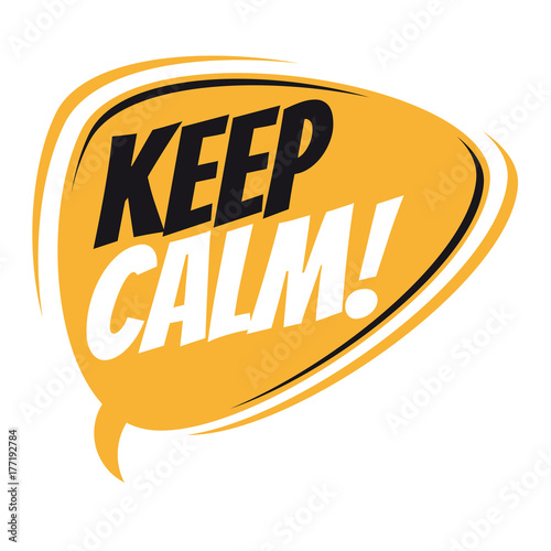 keep calm retro speech balloon