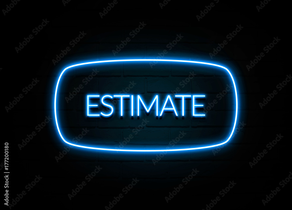Estimate - colorful Neon Sign on brickwall Estimate - colorful Neon Sign on brickwall