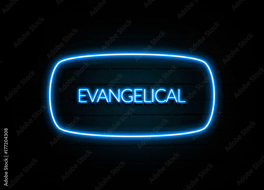 Evangelical  - colorful Neon Sign on brickwall