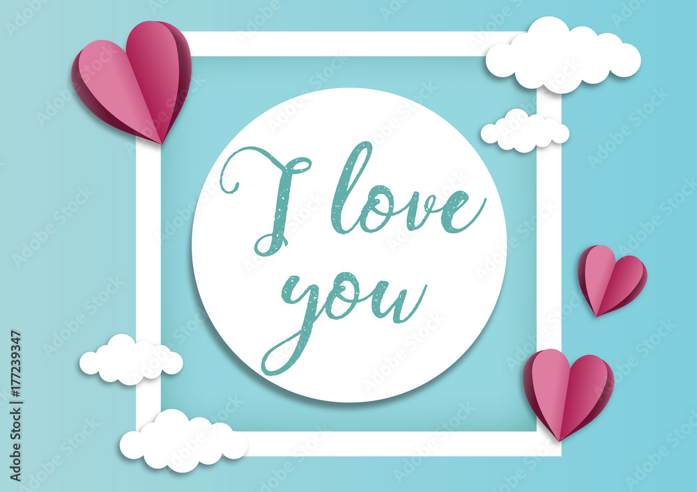 I love you vector illustration with lettering, paper cut frame, heats and clouds. Vector design, card, invitation template.