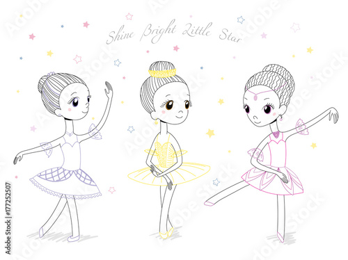 Hand drawn vector illustration of cute little ballerina girls in different poses and colours, text Shine bright little star.