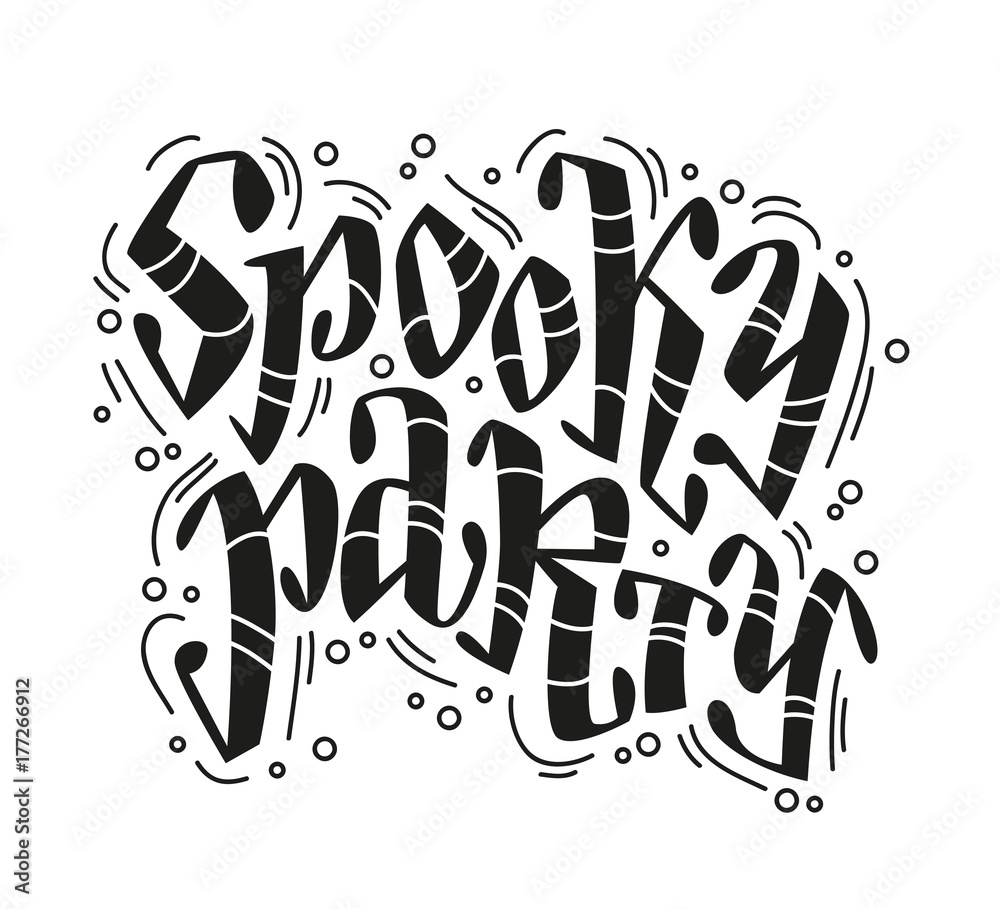 Obraz premium Vector flat halloween lettering quote design with doodle elements isolated on white background. Good for party flayer, leaflet, poster, invitation, placard or banner.
