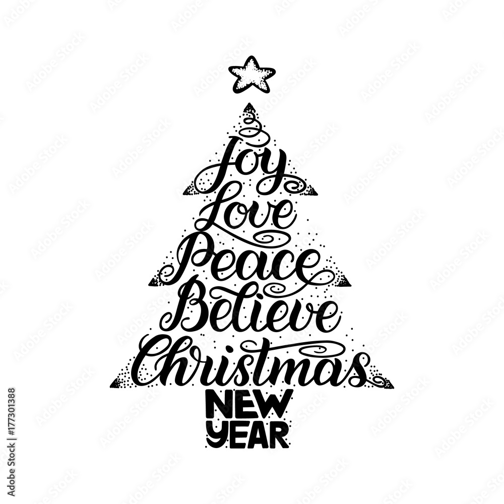 Calligraphy lettering in Christmas tree form with star. New Year, Christmas, Joy, Love, Peace, Believe