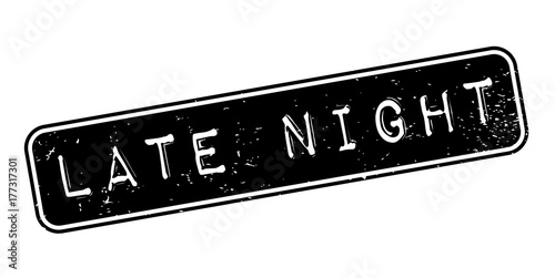 Late Night rubber stamp. Grunge design with dust scratches. Effects can be easily removed for a clean, crisp look. Color is easily changed.