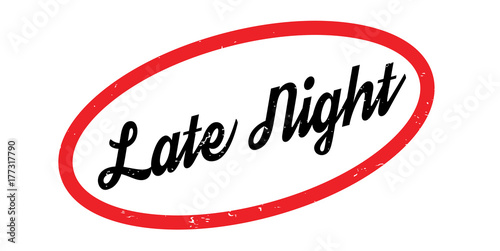 Late Night rubber stamp. Grunge design with dust scratches. Effects can be easily removed for a clean, crisp look. Color is easily changed.
