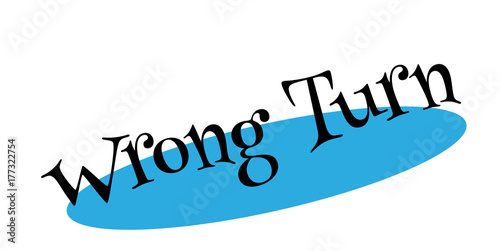 Wrong Turn rubber stamp. Grunge design with dust scratches. Effects can be easily removed for a clean, crisp look. Color is easily changed.