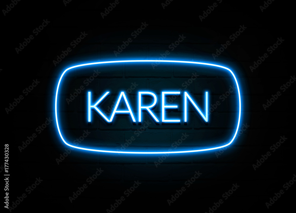 Karen - colorful Neon Sign on brickwall Karen - colorful Neon Sign on brickwall