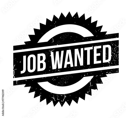 Job Wanted rubber stamp. Grunge design with dust scratches. Effects can be easily removed for a clean, crisp look. Color is easily changed.