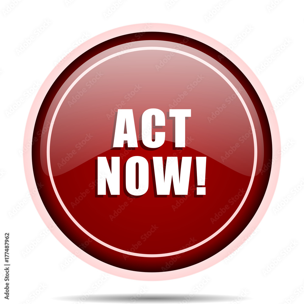 Act now red glossy round web icon. Circle isolated internet button for webdesign and smartphone applications. Act now red glossy round web icon. Circle isolated internet button for webdesign and smartphone applications.
