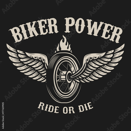 Ride or die. Motorcycle wheel with wings.