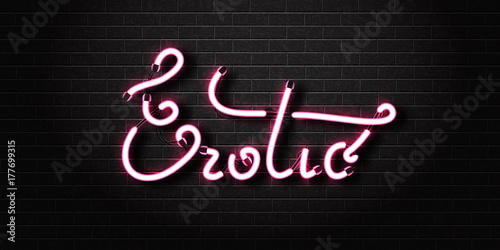 Vector realistic isolated neon sign of pink Erotic text for decoration and covering on the wall background. Concept of erotic show and night club.