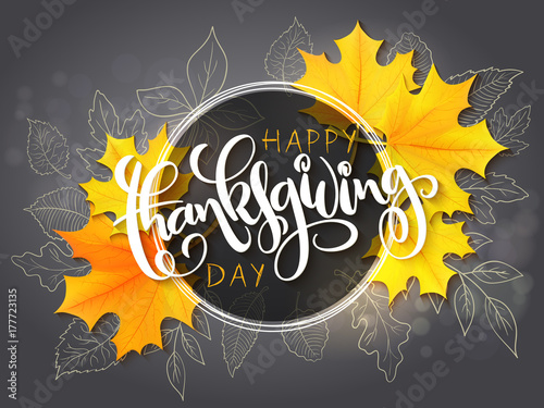Vector thanksgiving greeting card with hand lettering label - happy thanksgiving day - and autumn doodle leaves and realistic maple leaves on blurred background