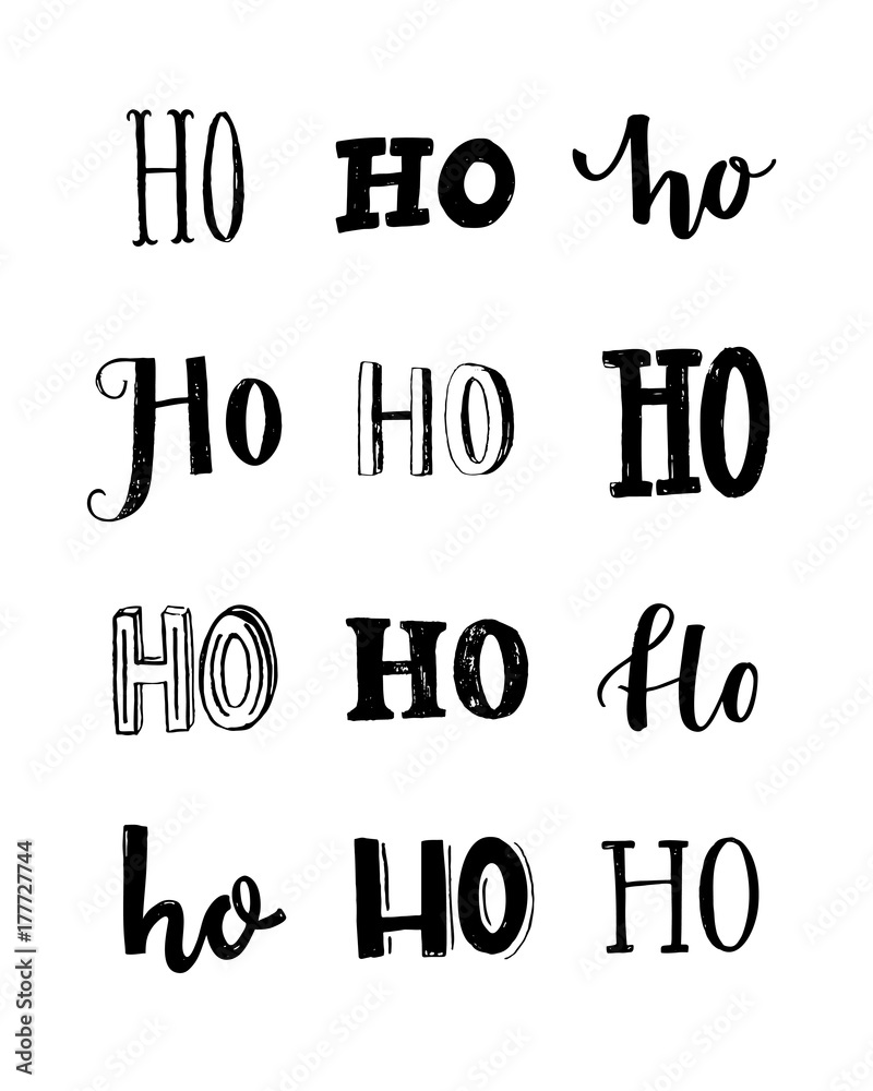 Funny poster with the word Ho written in different styles. Custom typography print. Christmas design.