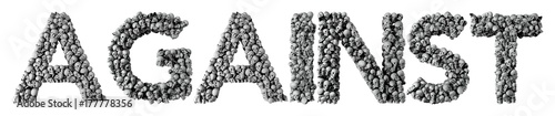 Against word made from a skull font. 3D Rendering