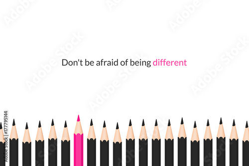 Don't be afraid of being different. Graphite pencils background with motivational text.