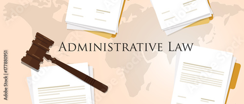 administrative law concept of justice hammer gavel judgment process legislation paper document