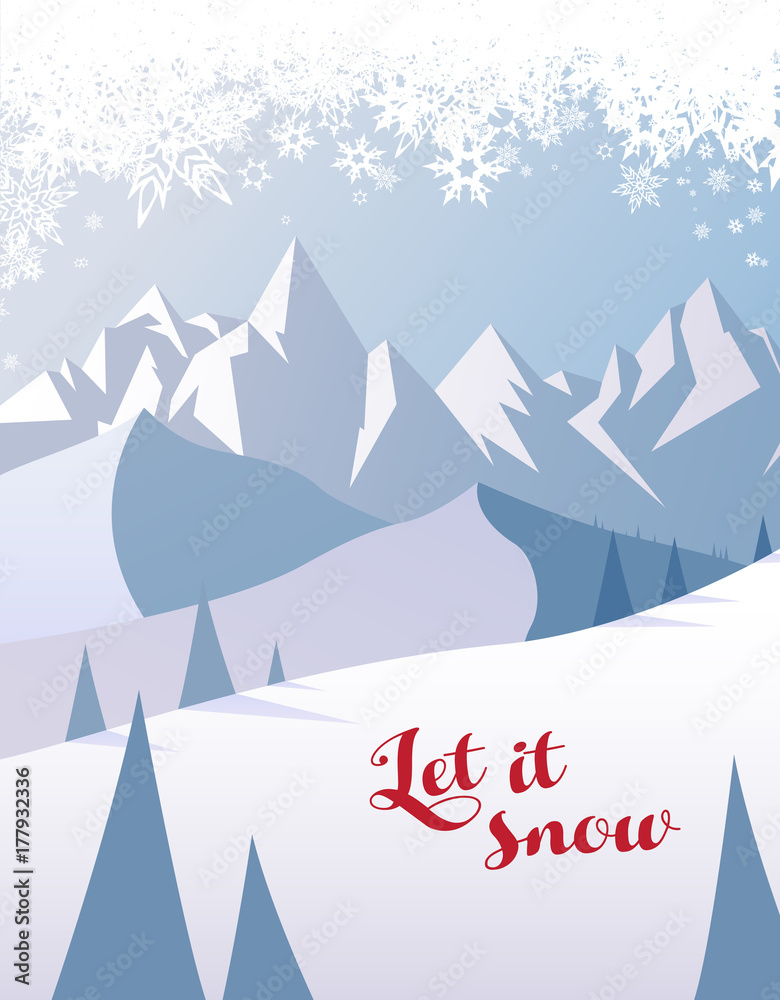 Winter mountain scenery with pine trees, snowy hills and red Let it snow text.