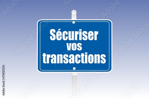 panneau sécuriser vos transactions