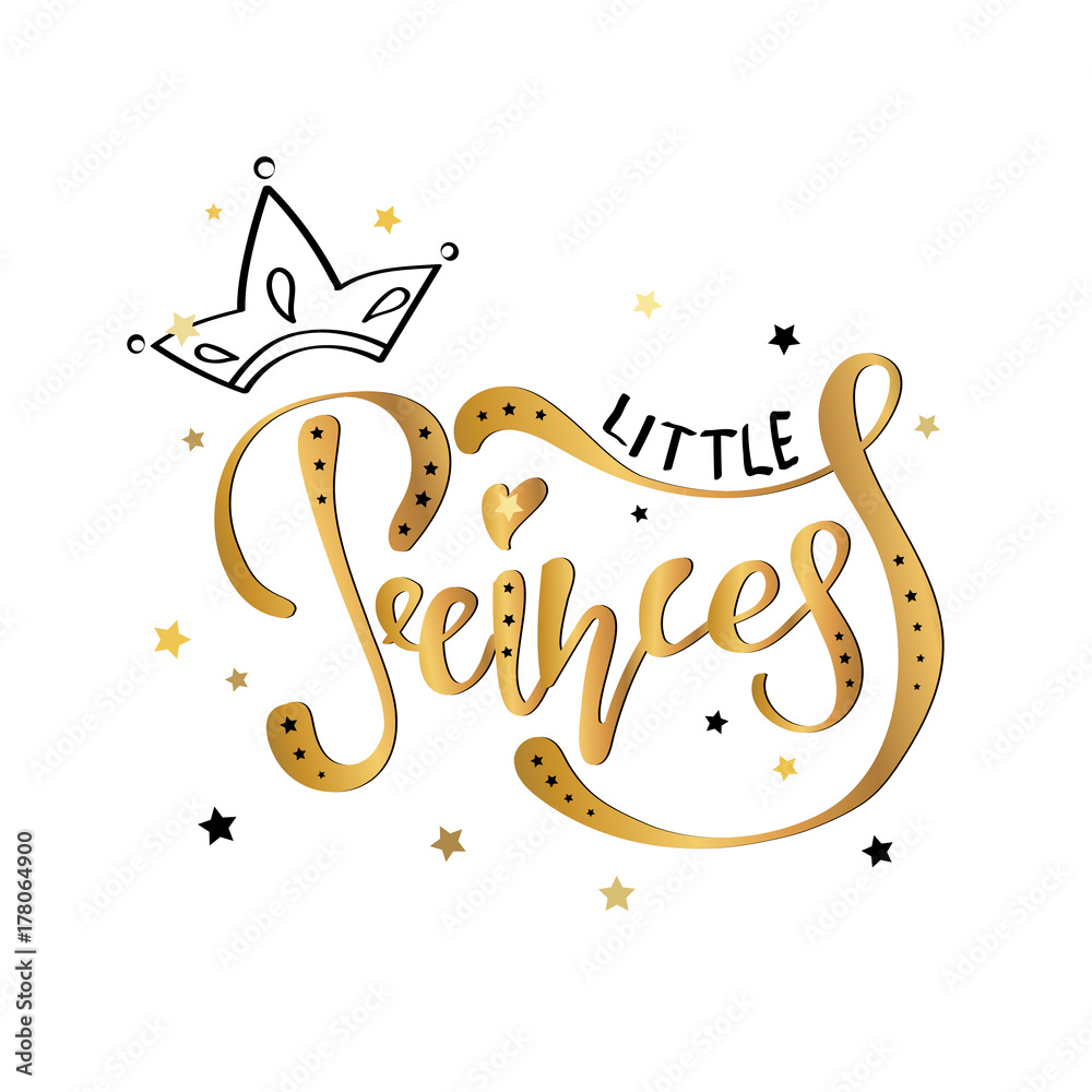 Hand lettering -Little Princess. Background with gold crown. Decorating ...