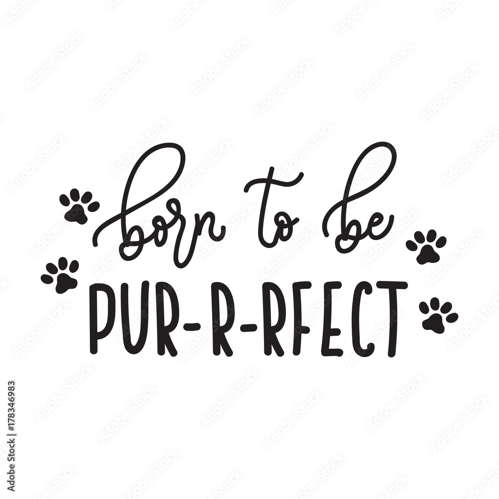Born to be perfect inspirational quote. Motivational hand drawn quote for card. Design for t-shirt and prints. Born to be perfect inspirational quote. Motivational hand drawn quote for card. Design for t-shirt and prints.