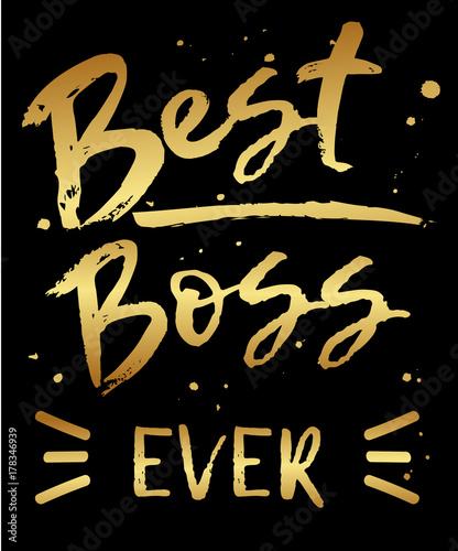 Best boss ever card. Modern typography isolated on white background for Boss's Day. Print for poster, card, mug etc.