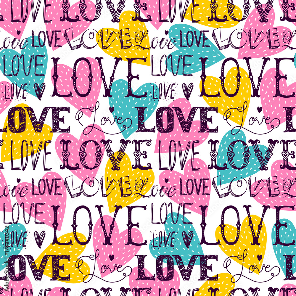 Seamless pattern of words and hearts. Love. Can be used as background, packaging paper, cover, fabric and etc. Freehand drawing