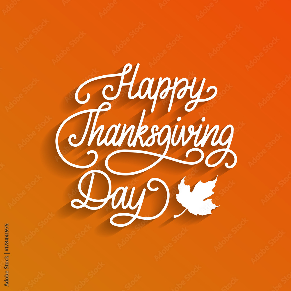 Happy Thanksgiving Day lettering. Vector illustration with maple leaf. Invitation or festive greeting card template.