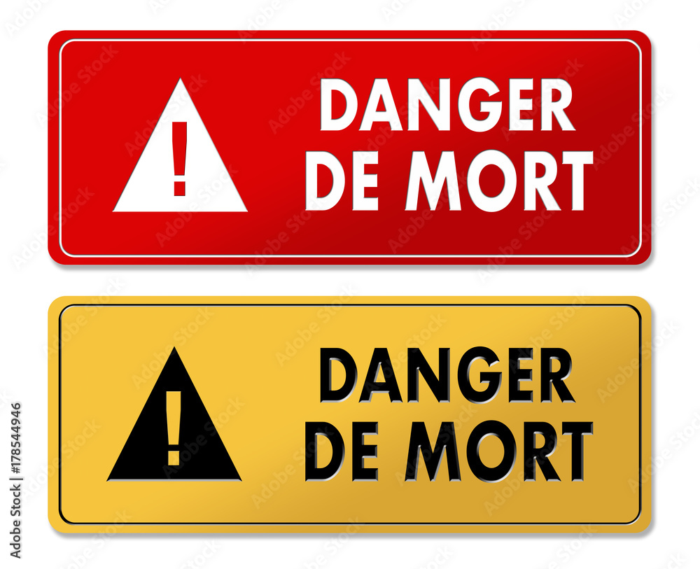 Danger of Death warning panels in French translation Danger of Death warning panels in French translation