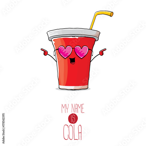 vector funny cartoon cute red paper cola cup with straw isolated on white background. My name is cola vector concept. funky hipster coke character icon