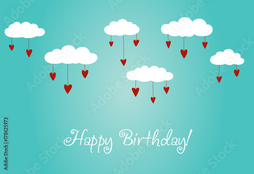Happy birthday - lovely vector card with clouds and hearts. Ideal for cards, birthday, Valentines Day and any type of celebration